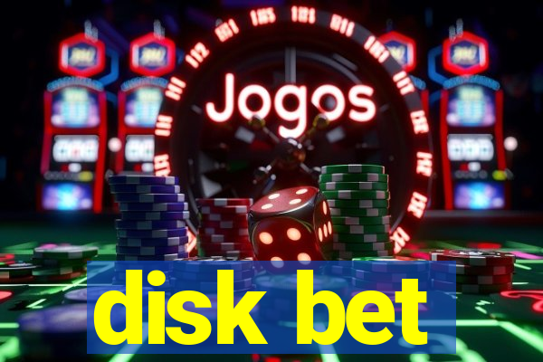 disk bet